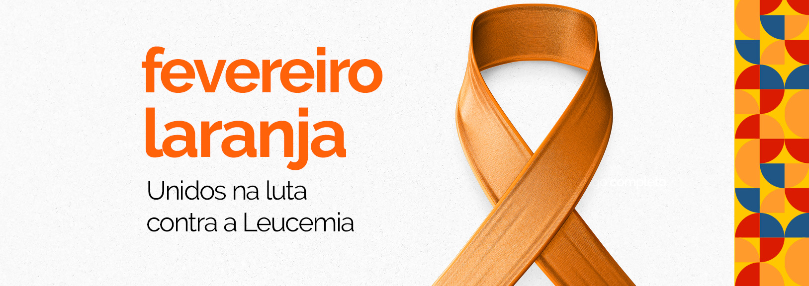 Fevereiro Laranja: Mês da Conscientização à Leucemia