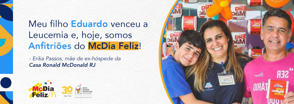 Conheça a Erika e o Eduardo e veja como o McDia Feliz transformou a vida deles!