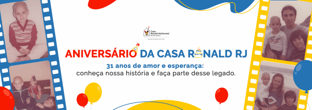 31-anos-casa-ronald-rj-doe-apoie-cancer-infantil-voluntariado-voluntario-aniversario